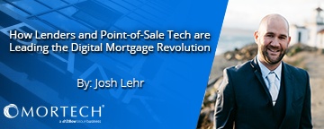 Lenders, Point-of-Sale, Digital Mortgage Revolution