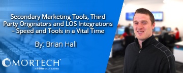 Secondary Marketing Tools, Third Party Originators and LOS Integrations ...