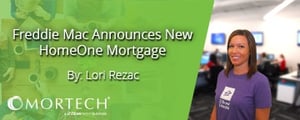 Freddie Mac Announces New Homeone Mortgage